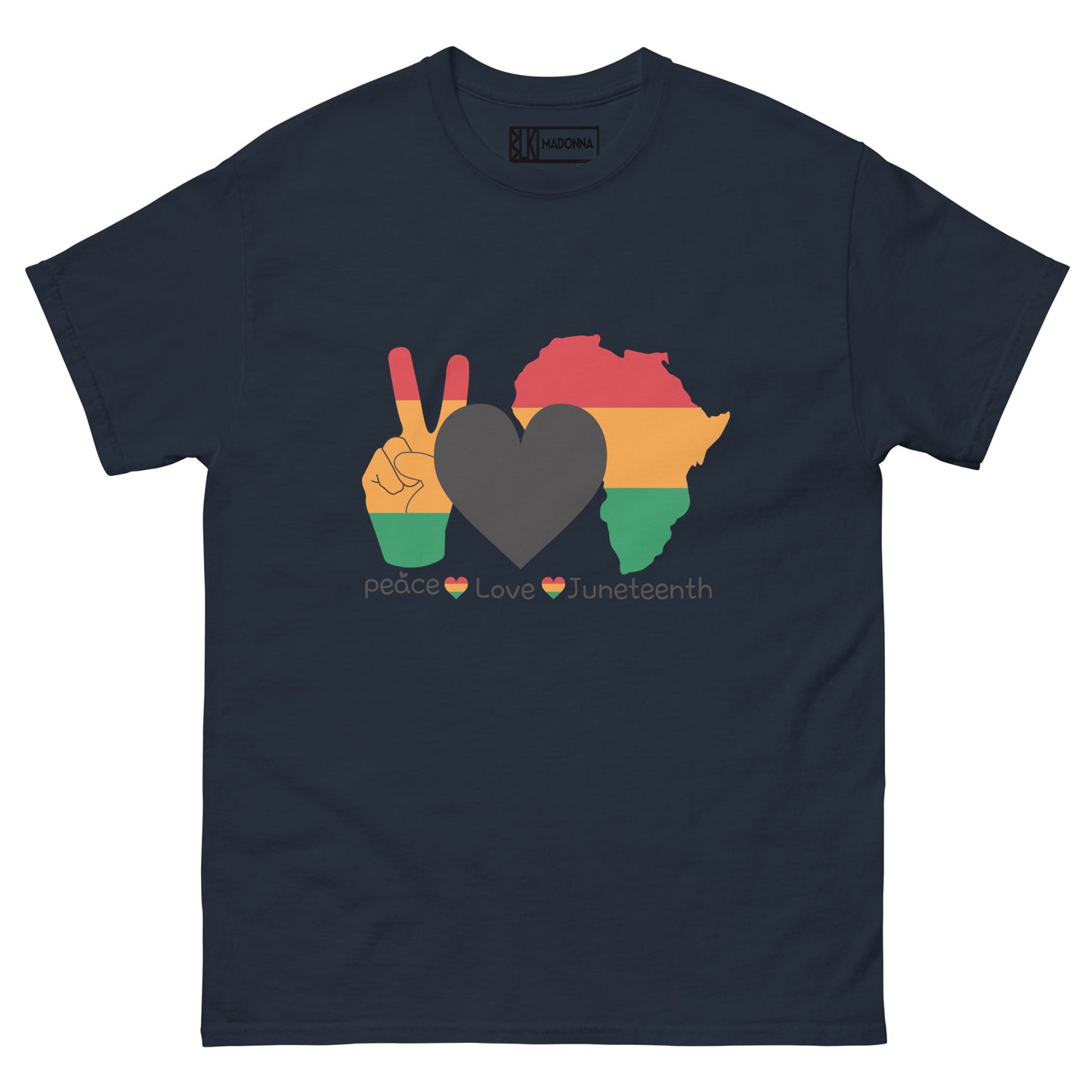 BLK MDNA Classic "Peace Love Juneteenth" Novelty Tee