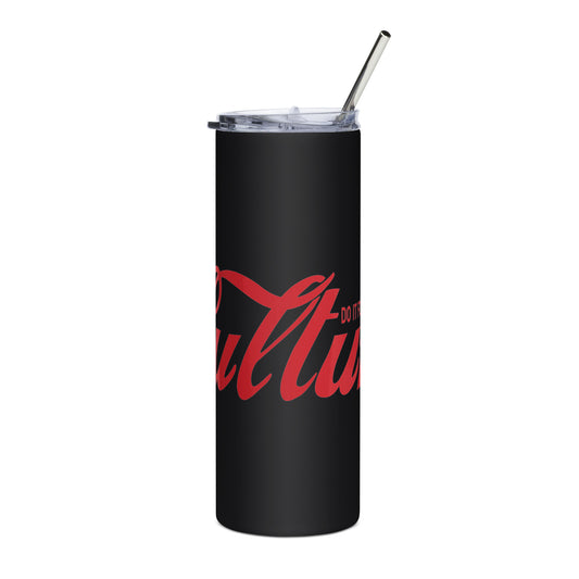 For the Culture Stainless steel tumbler
