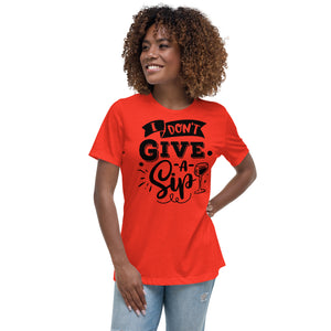 I don’t give a sip T-Shirt